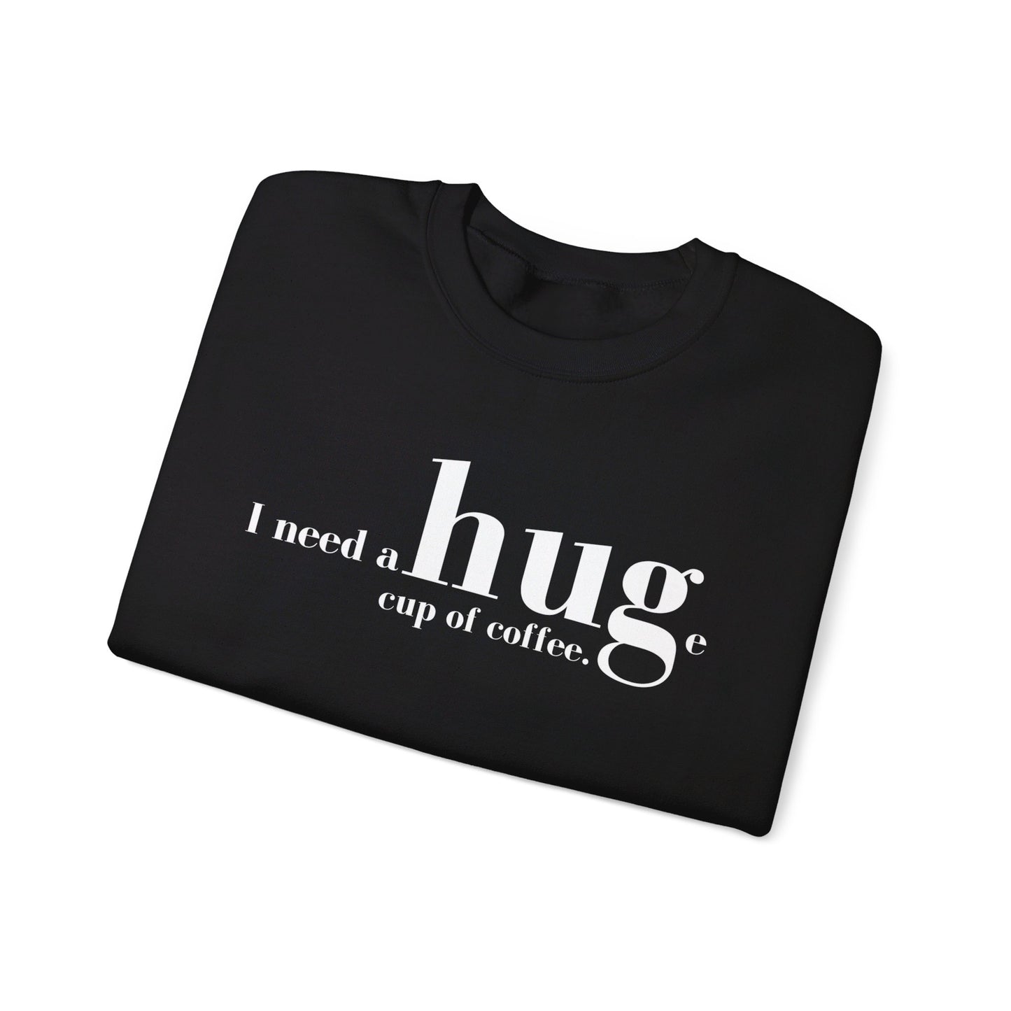 I need hug...