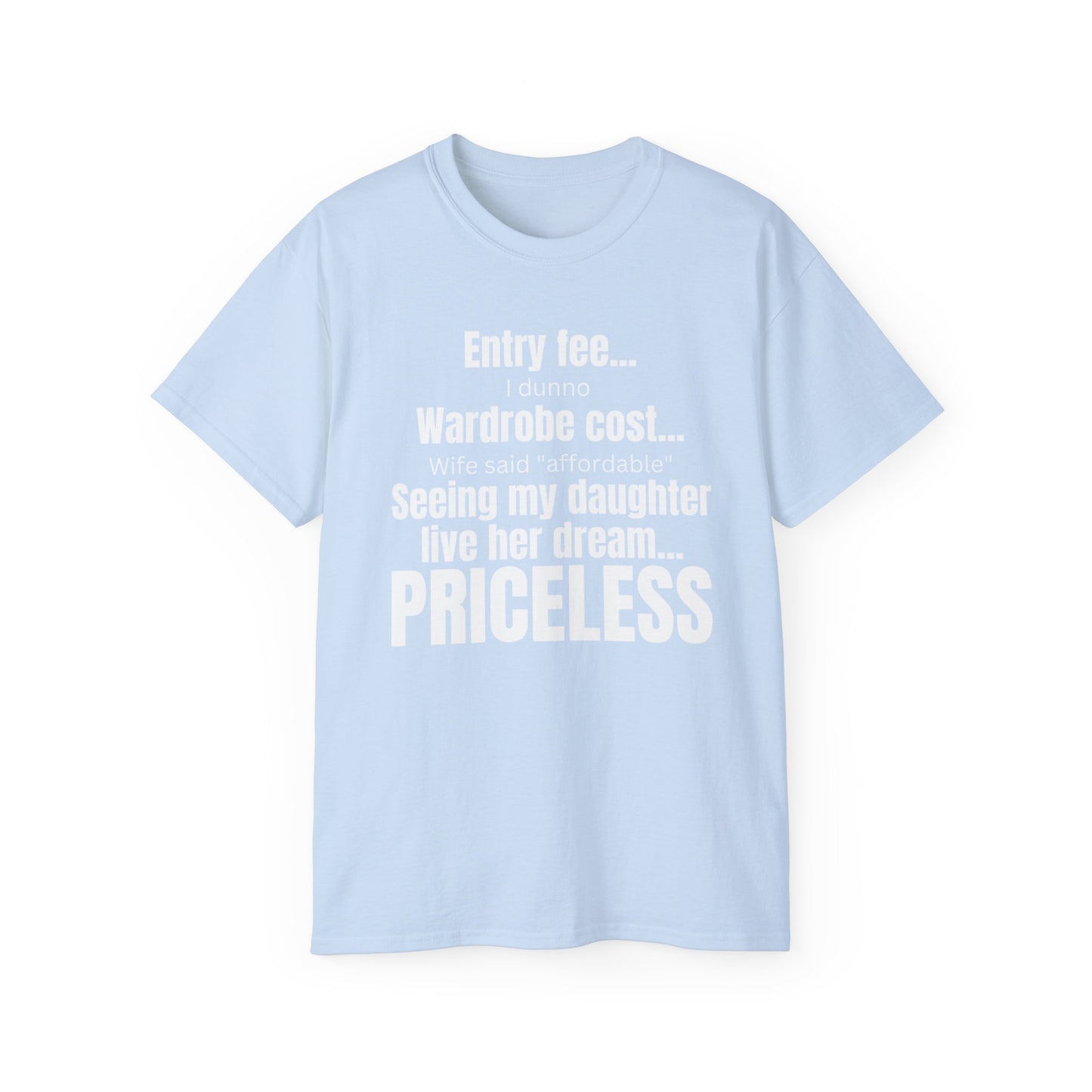 Funny Pageant Dad Shirt "PRICELESS"