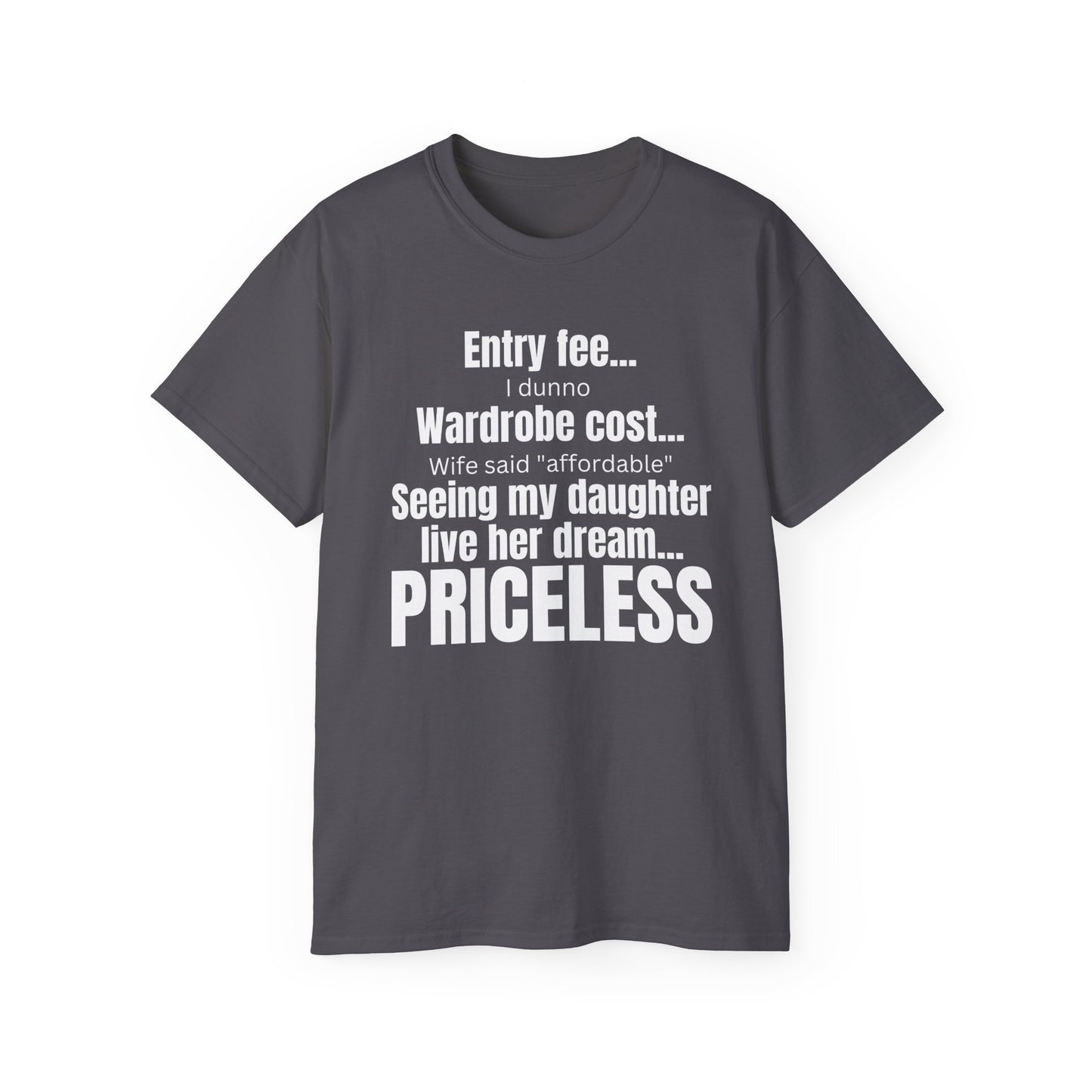 Funny Pageant Dad Shirt "PRICELESS"